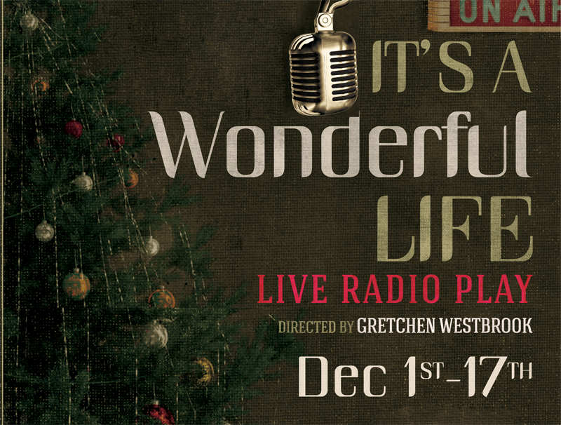 It's A Wonderful Life, a Live Radio Play by Bastrop Opera House