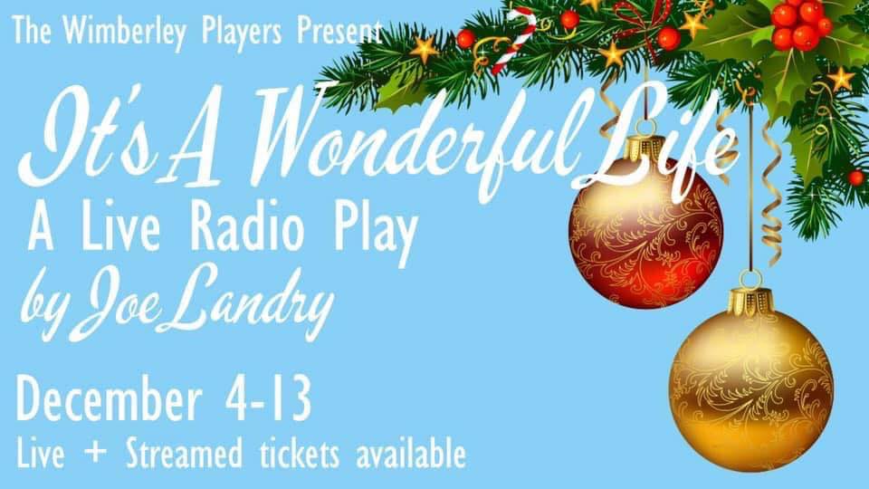 It's A Wonderful Life, a Live Radio Play by Wimberley Players