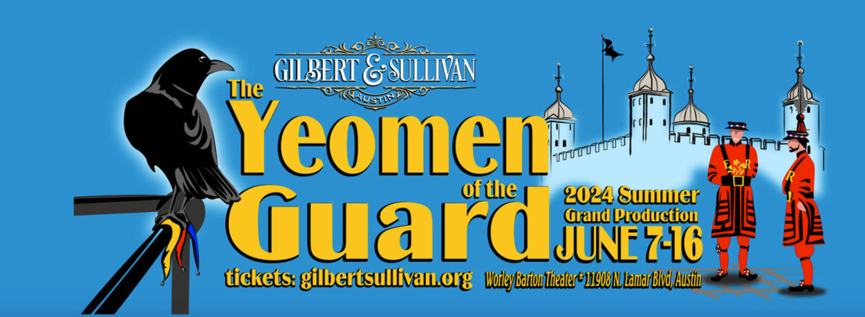 The Yeomen of the Guard by Gilbert & Sullivan Austin