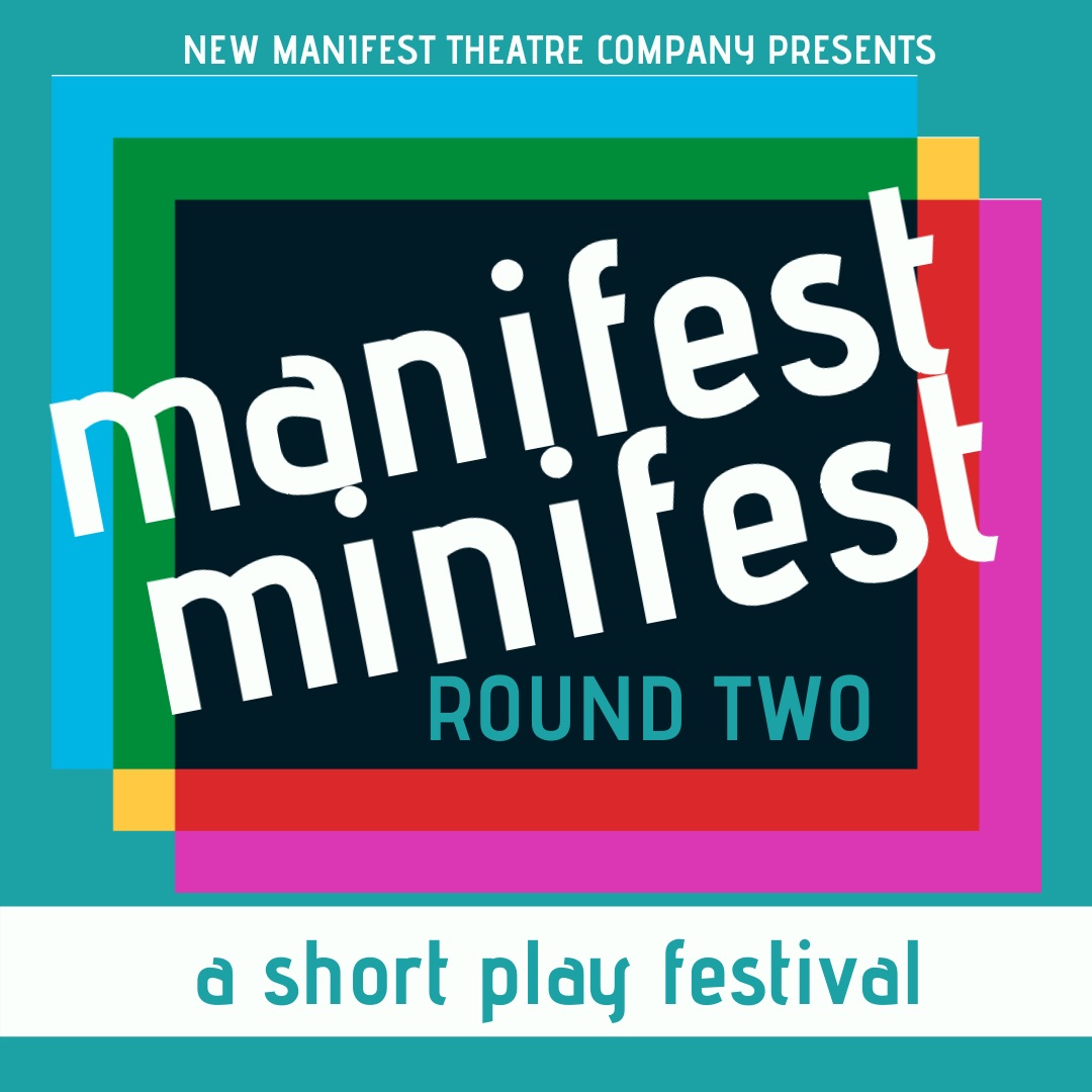 (via New Manifest Theatre Company)